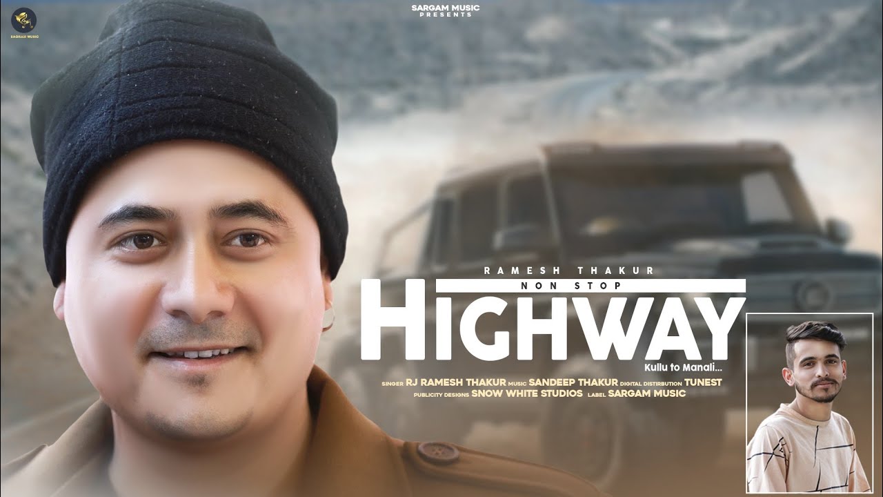 HIGHWAY : Ramesh RJ Thakur (Full Album) | Sandeep Thakur |  Himachali Non Stop Songs 2021