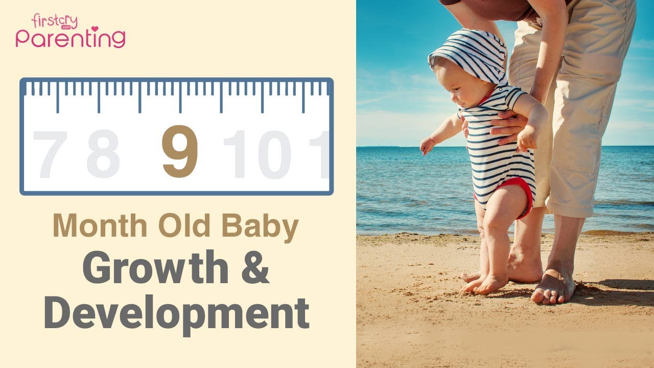 Your 9 Month Old Baby's Growth & Development
