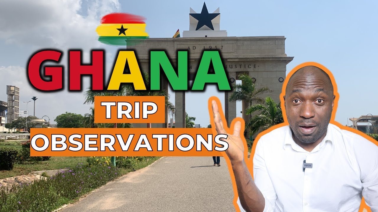 10 things I observed when I visited Ghana as a Nigerian