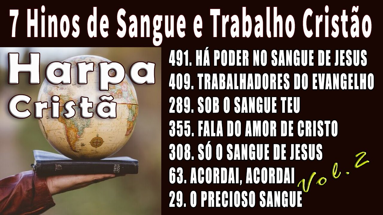 7 Hinos de Sangue e Trabalho Cristão - Vol. 2 - HARPA CRISTÃ