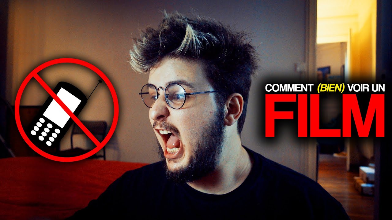 COMMENT (bien) VOIR UN FILM ?