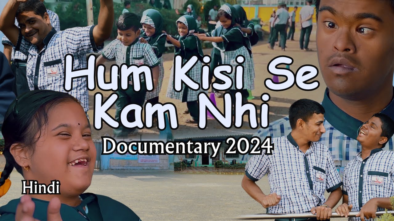 Hum Kisi Se Kam Nahi - Ummeed The Hope Special School Documentary 2024 || Hindi || Ummeed Foundation