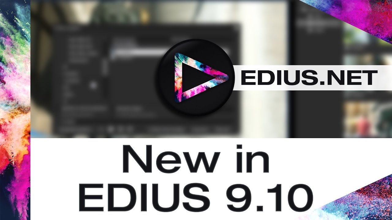 EDIUS.NET Podcast - New in EDIUS 9.10