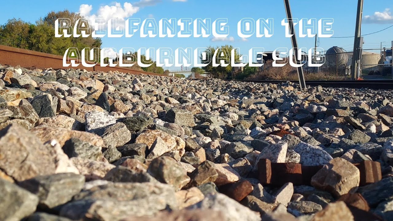 Railfaning on the aurburndale sub 