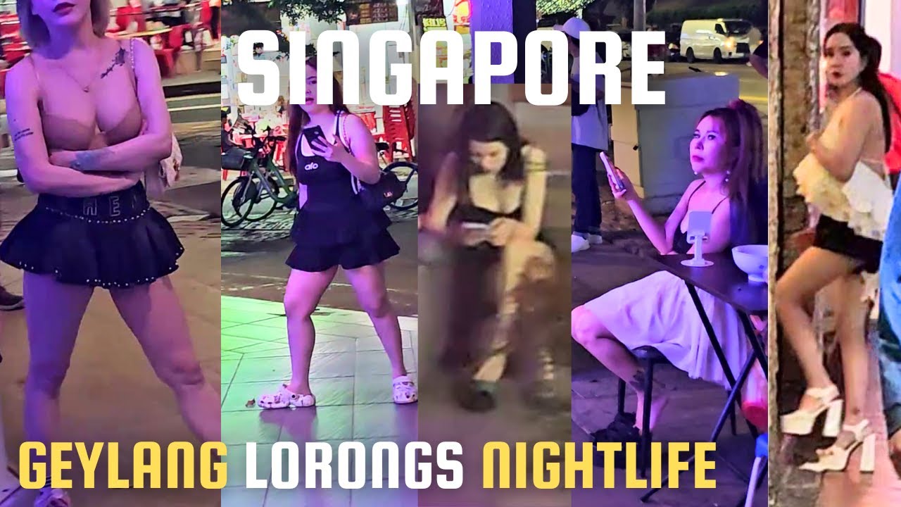 Geylang - Sensual Lorongs of Singapore !