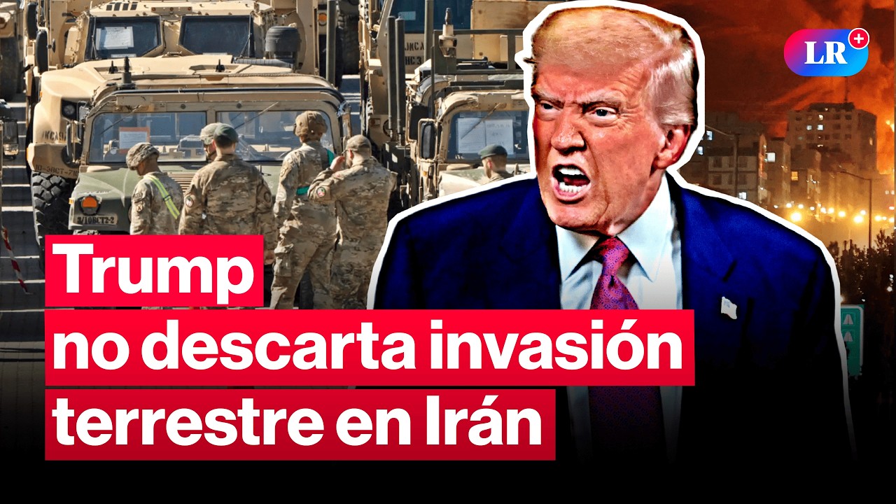 🚨Trump: “No DESCARTO enviar tropas terrestres a Irán” | #LR