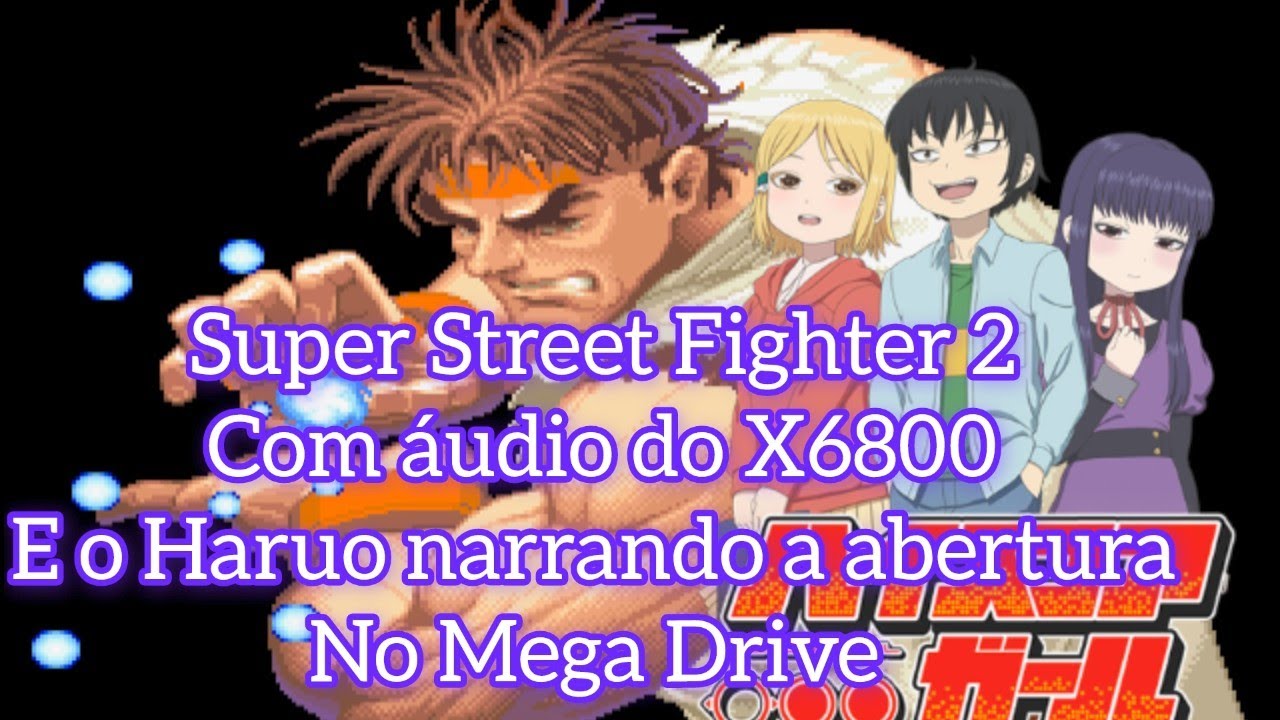 Super Street Fighter 2 intro modificada Haruo High Score Girl