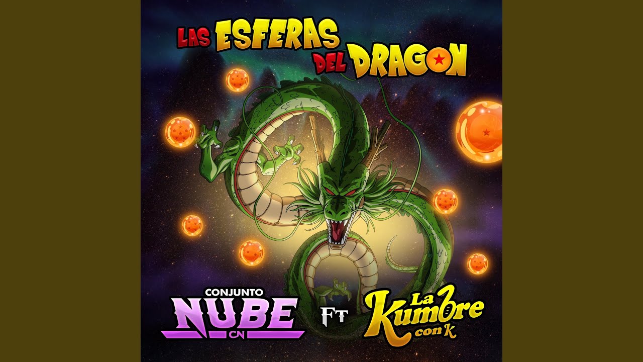 Las Esferas del Dragon (feat. La Kumbre Con K)