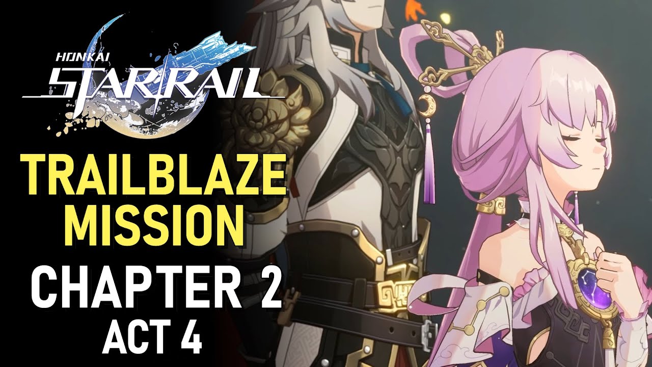 Honkai: Star Rail Trailblaze Mission Chapter 2 Act 4 | Main Storyline Chapter 2 | The Xianzhou Loufu