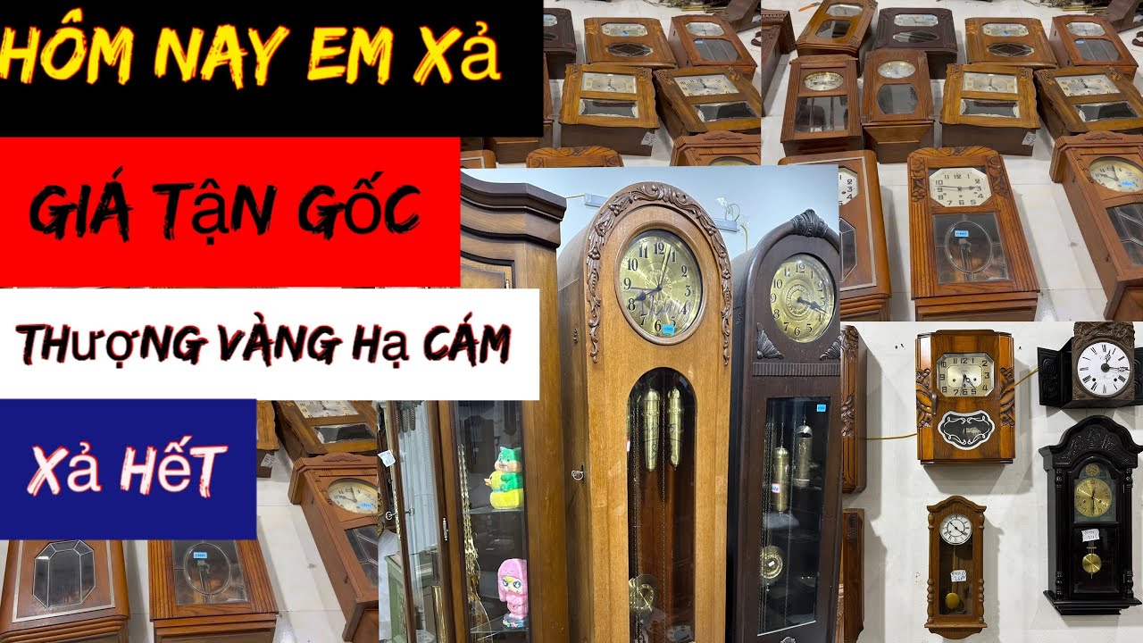 Hôm nay xả giá tận gốc đồng hồ cổ 