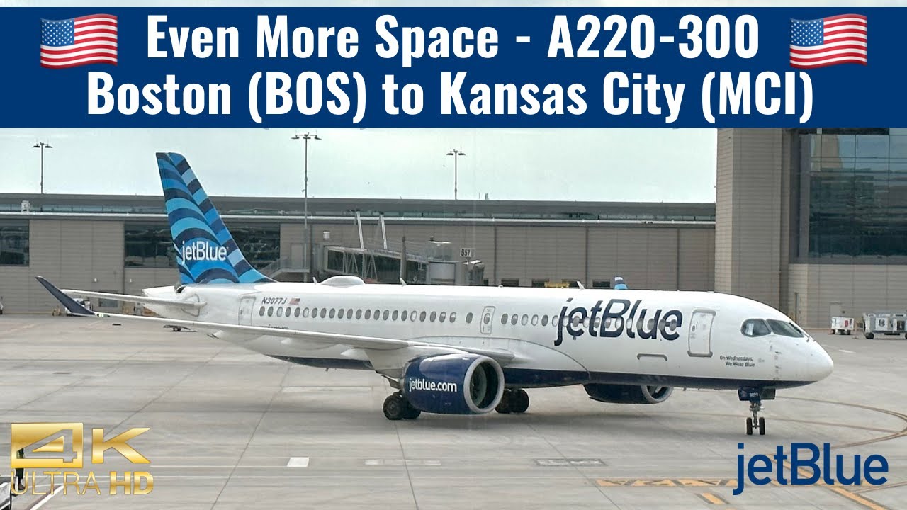 jetBlue | A220-300 | Even More Space | Boston (BOS) to Kansas City (MCI) | Trip Report