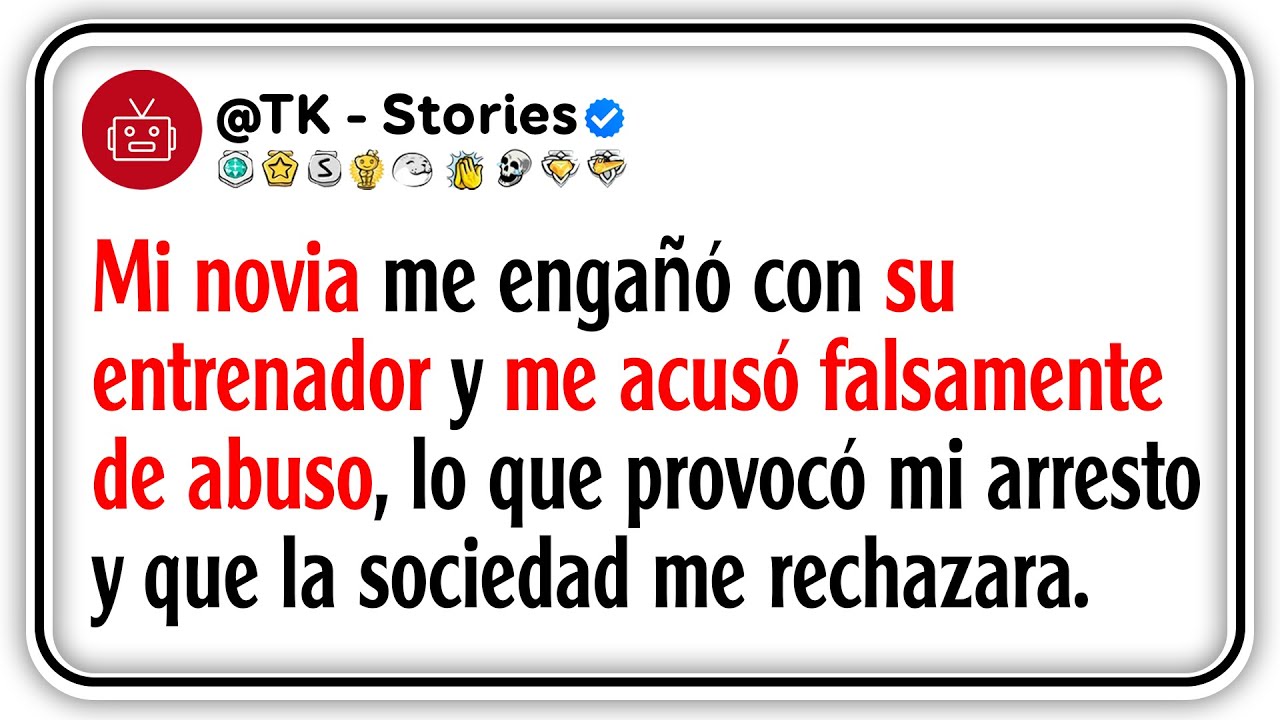 Mi novia me engañó con su entrenador y me acusó falsamente de abuso, lo que provocó mi arresto y...