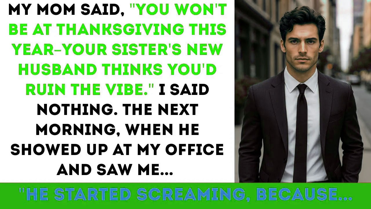 My Family Banned Me From Thanksgiving, Until My Sister's Husband Walked Into My Office