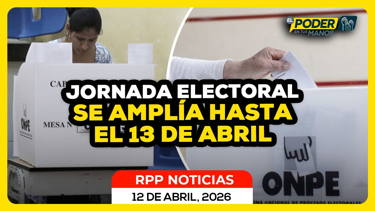 ELECCIONES 2026 🔴: JNE anunci&oacute; la ampliaci&oacute;n de la jornada electoral hasta el 13 de abril
