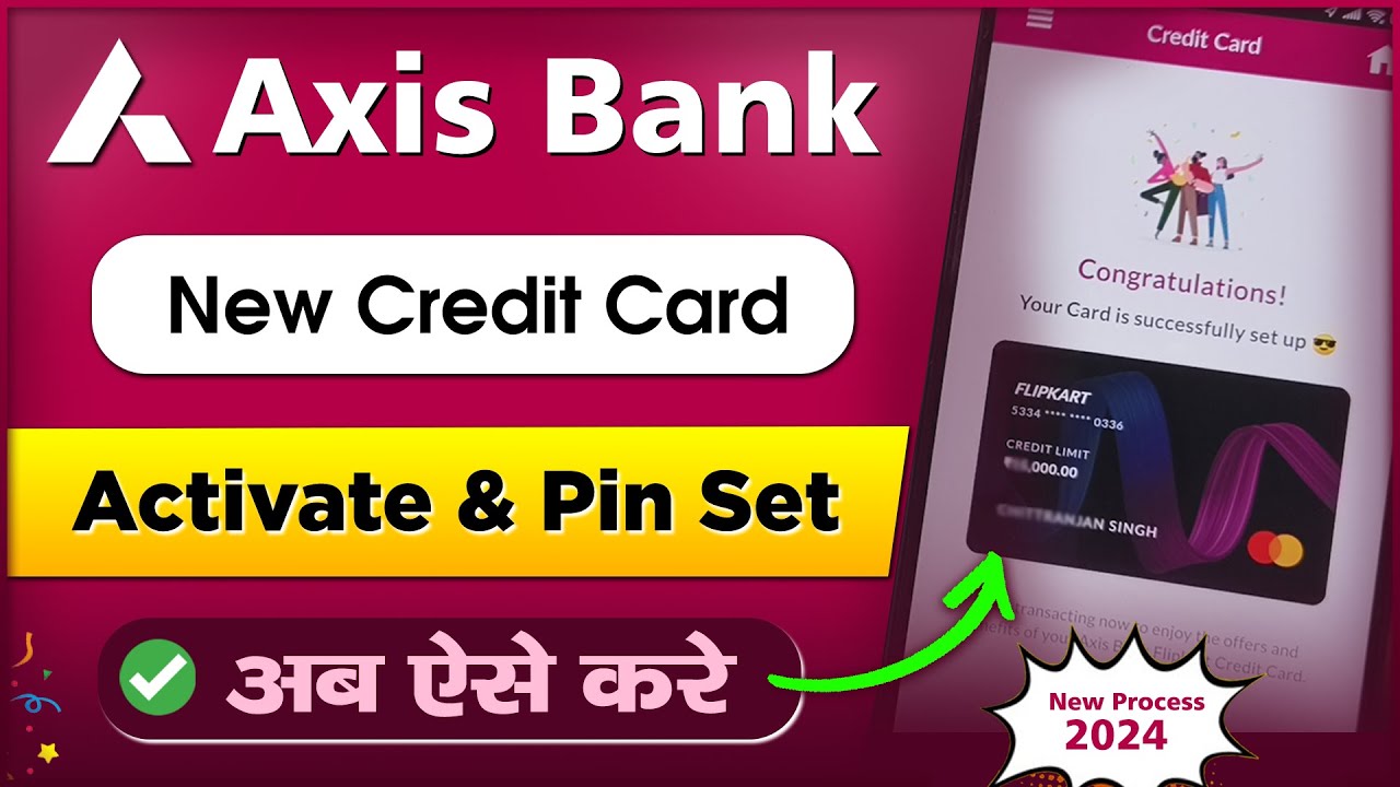 Axis Bank Credit Card Activate Kaise Kare | How to Activate New Axis Bank Credit Card 2024