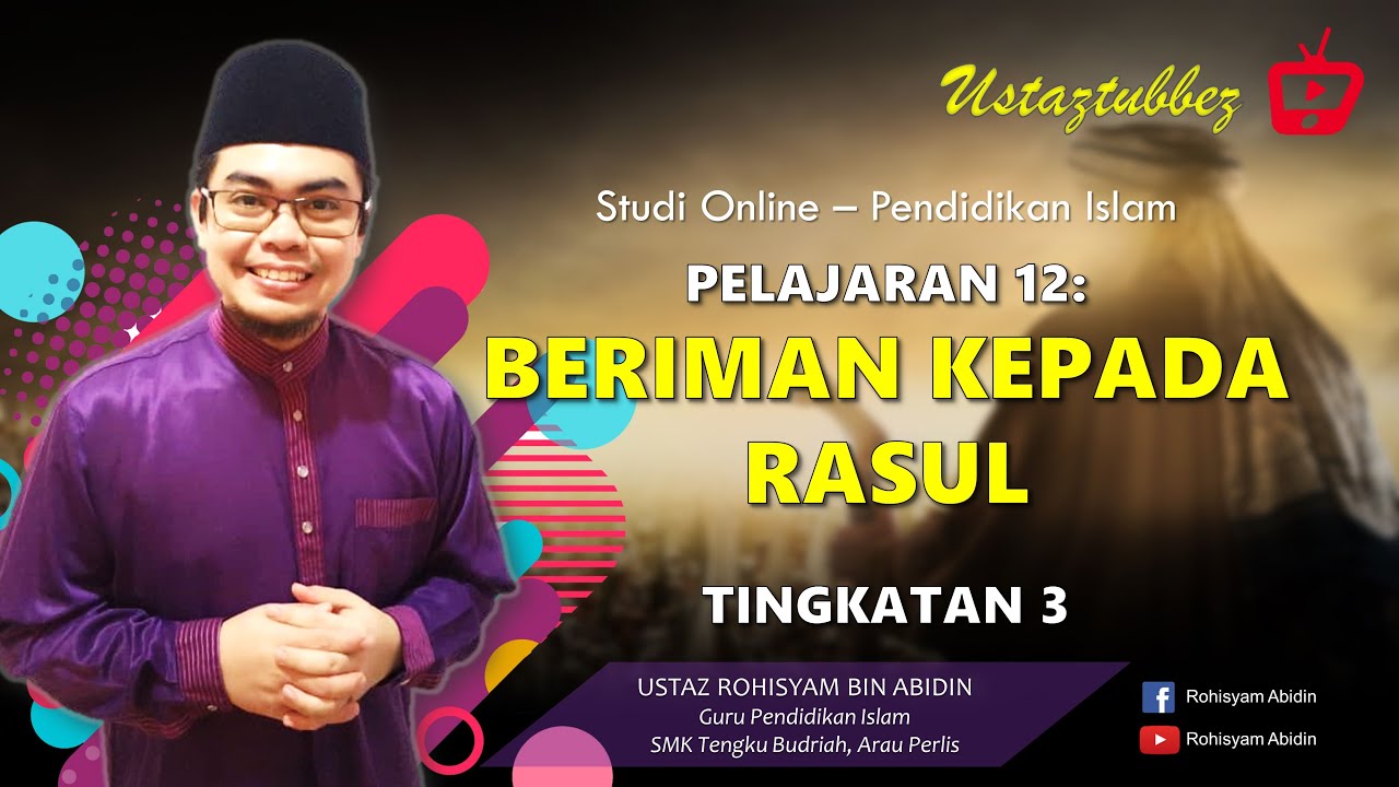 12 | Pendidikan Islam Tingkatan 3 | Beriman Kepada Rasul | URA