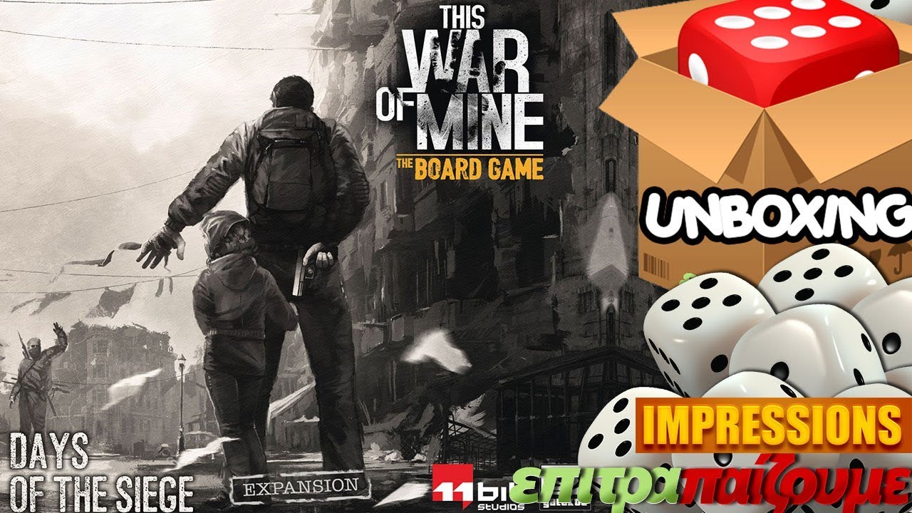 This War of Mine Days of the Siege - Unboxing & Impressions by Epitrapaizoume.gr