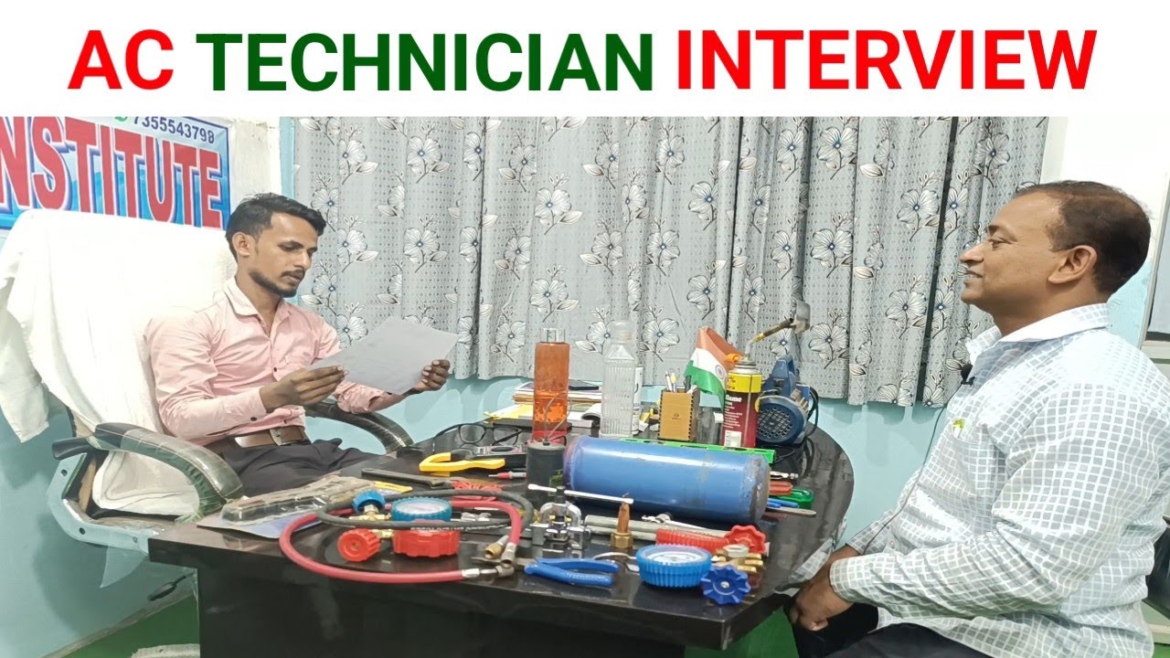AC TECHNICIAN का इंटरव्यू किस तरह लिया जाता है |||