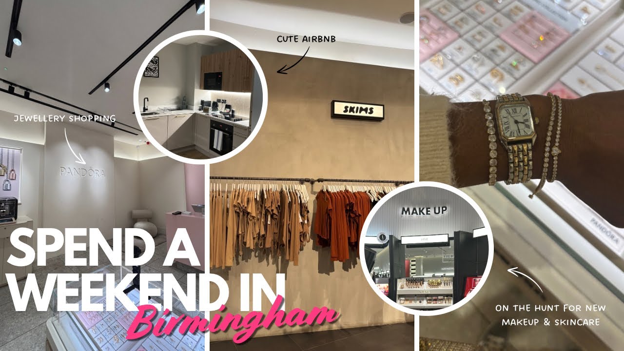 A WEEKEND IN BIRMINGHAM | HAIR APPT, SHOPPING & EATING OUT 🖤