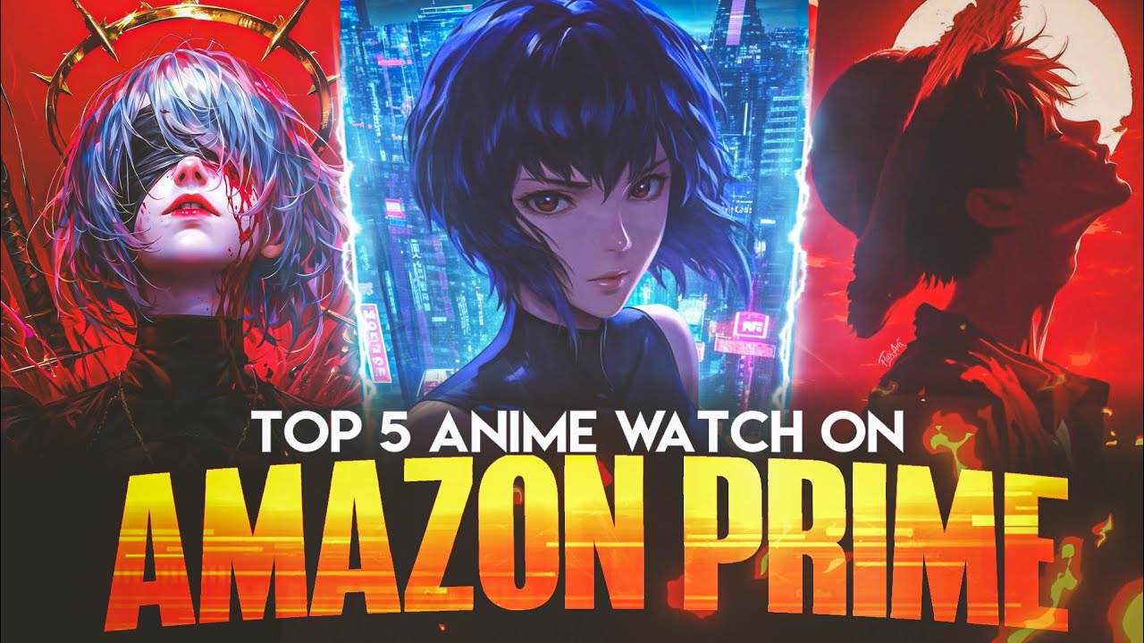 Don't Miss These Anime on Amazon Prime Hindi Dubbed!