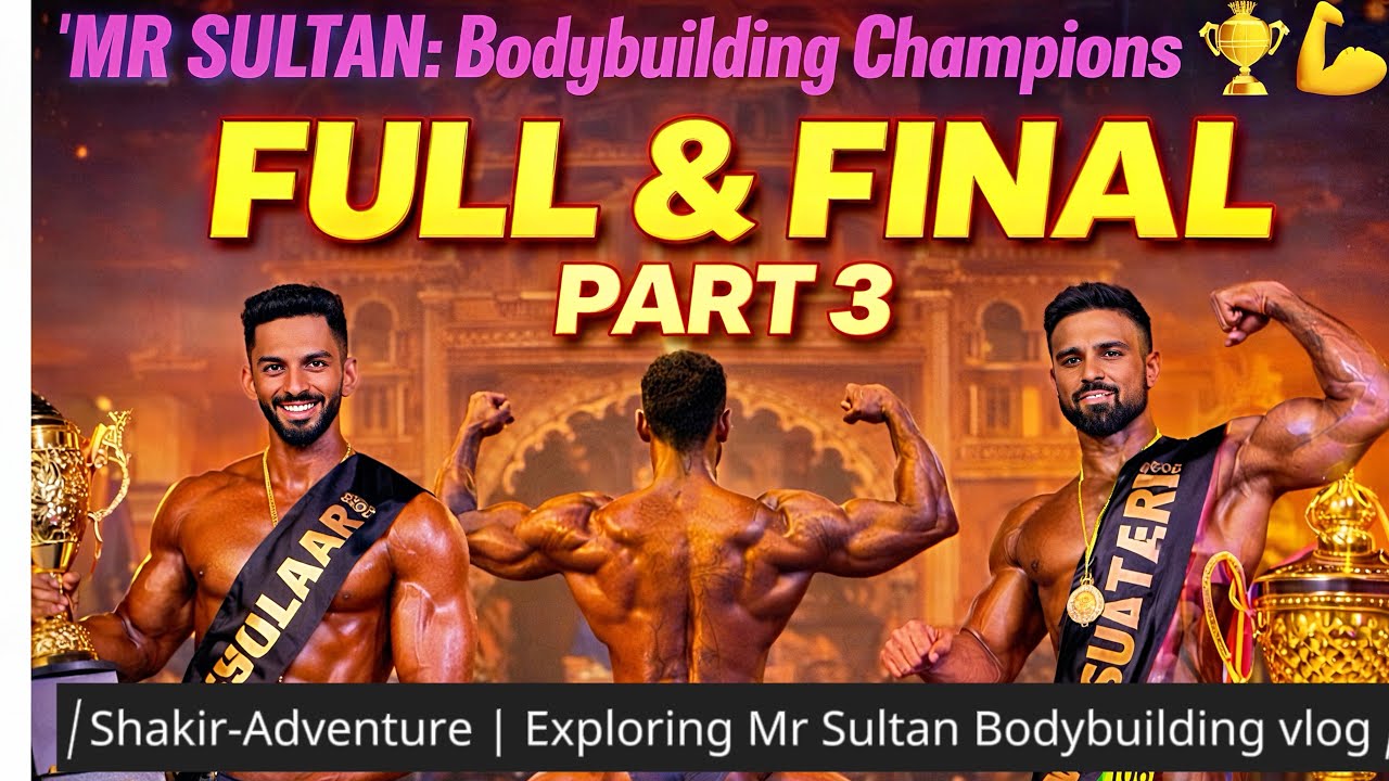 Mysuru Karnataka Mr Sultan Bodybuilding 🔥Competition 2026 💪  Shakir Adventure Vlog Part 3