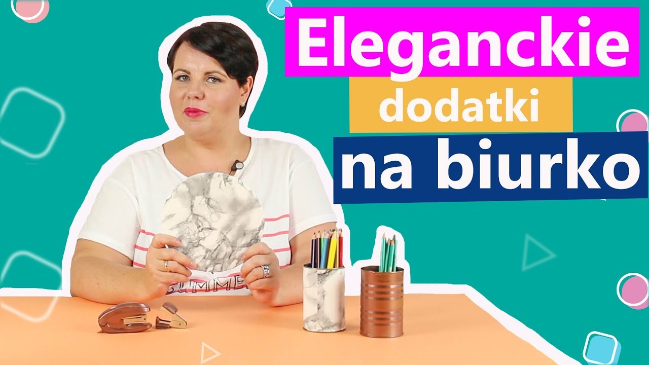 Eleganckie dodatki na biurko zr&oacute;b to sam | Twoje DIY #48