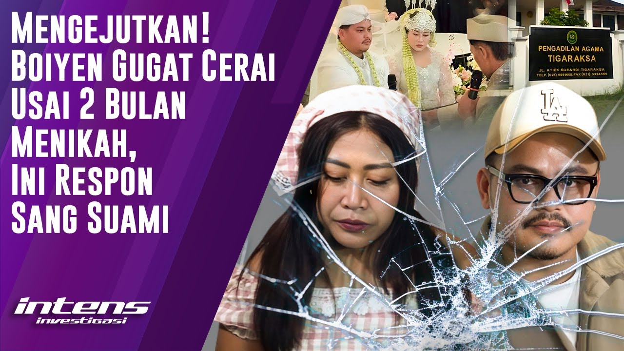 Respon Suami Saat  Boiyen Gugat Cerai Usai 2 Bulan Nikah | Intens Investigasi | Eps 6269