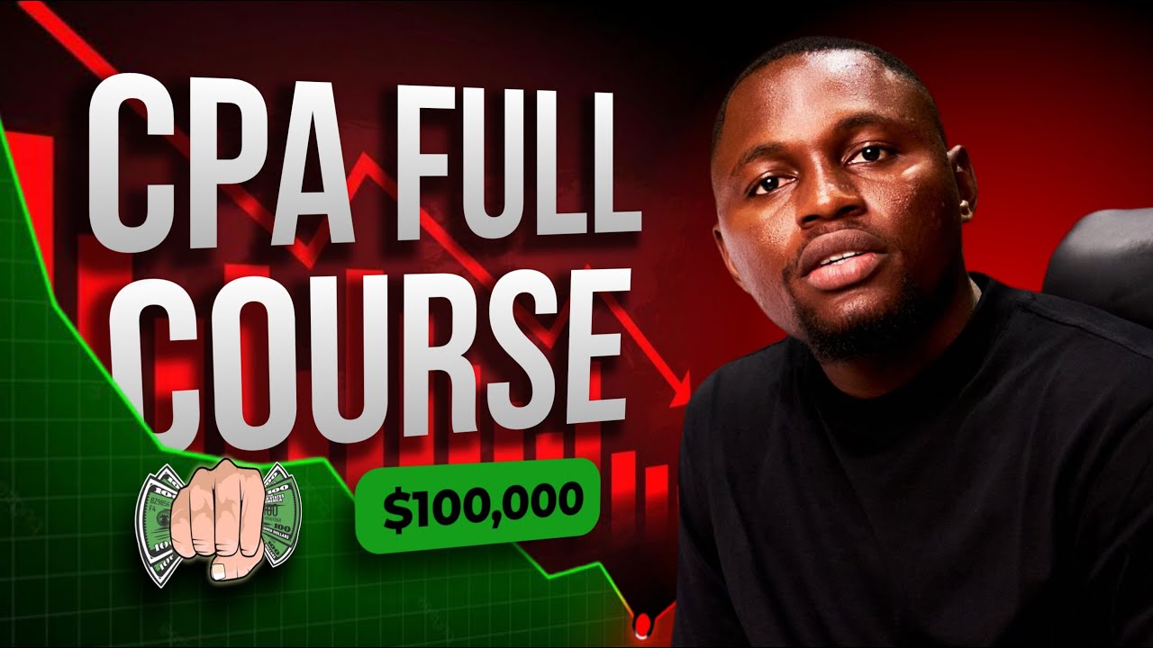 Complete CPA Marketing Full Course for Beginners (5 Hours)