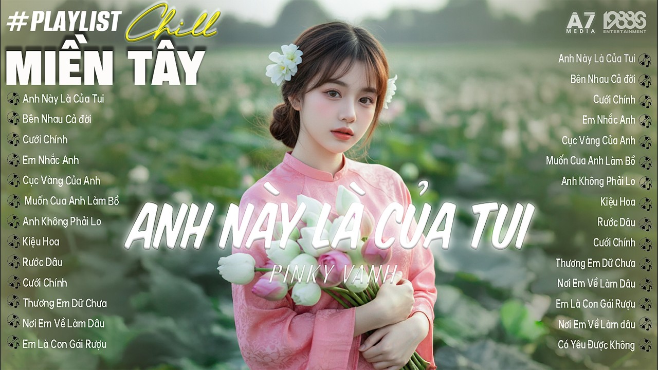 ANH NÀY LÀ CỦA TUI & BÊN NHAU CẢ ĐỜI | NAL - NANALIU [ PLAY LIST LOFI SPEED UP ] Viral hot TikTok