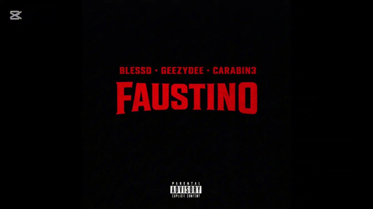 Faustino Blessd Geezydee Carabine #blessed 