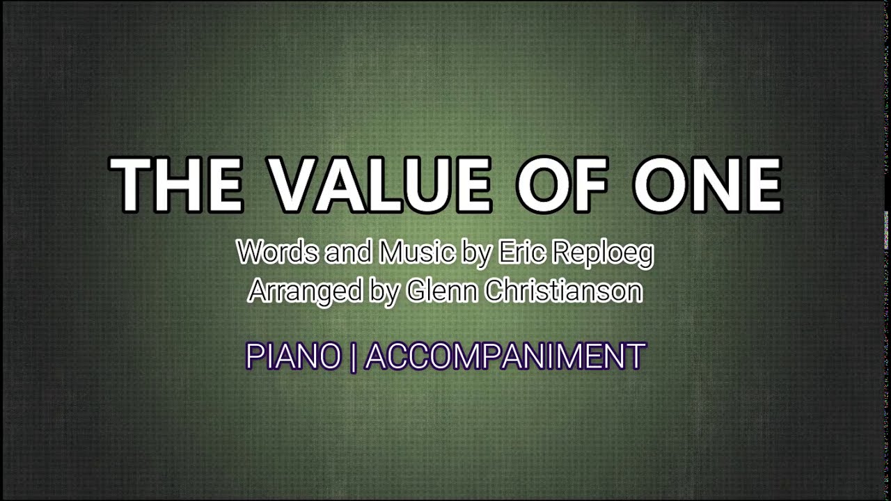 The Value of One | Piano | Accompaniment | Lyrics