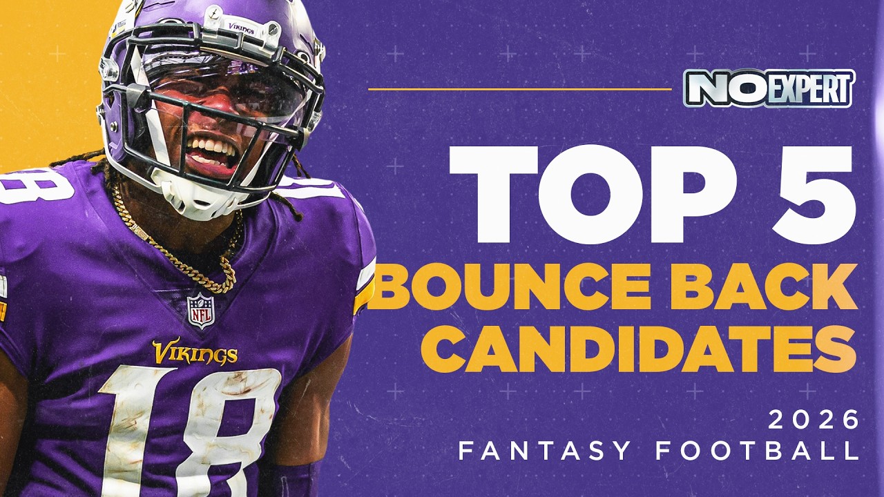 5 Fantasy Football Players Who Will BOUNCE BACK in 2026