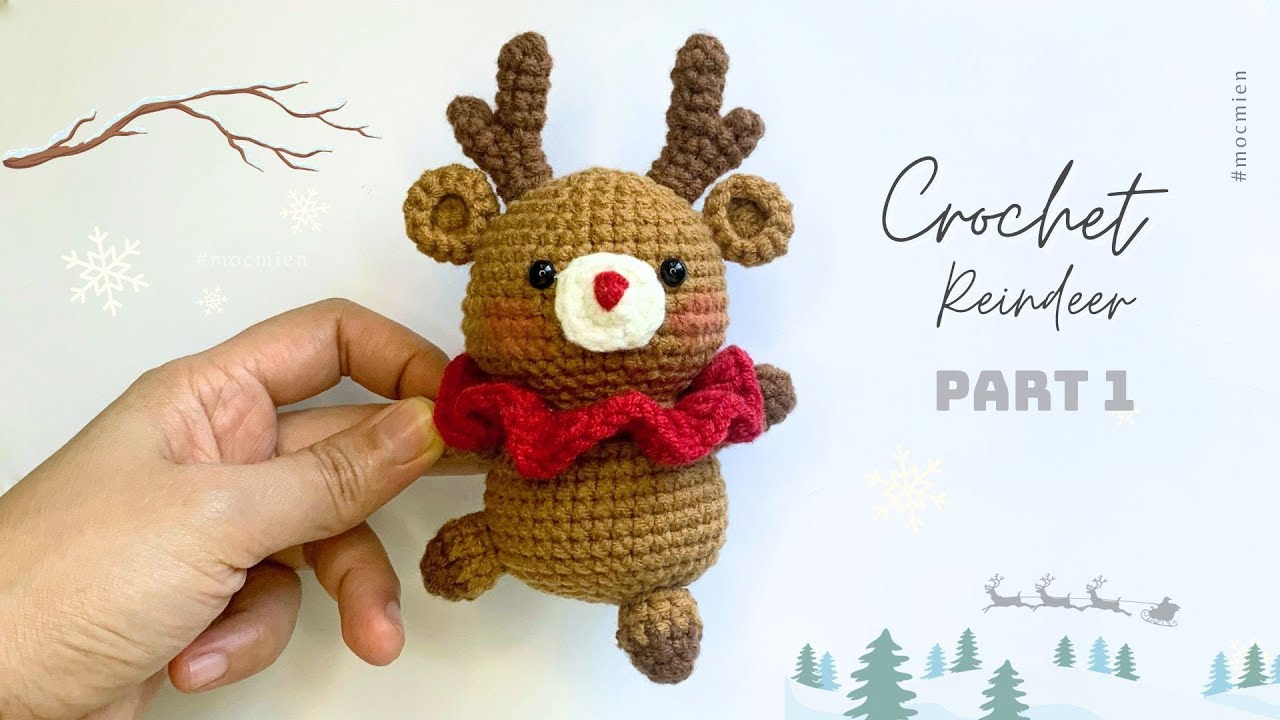 [P1] [Eng sub] Crochet a reindeer  🦌 | Hướng dẫn móc con tuần lộc | Moc Mien Crochet