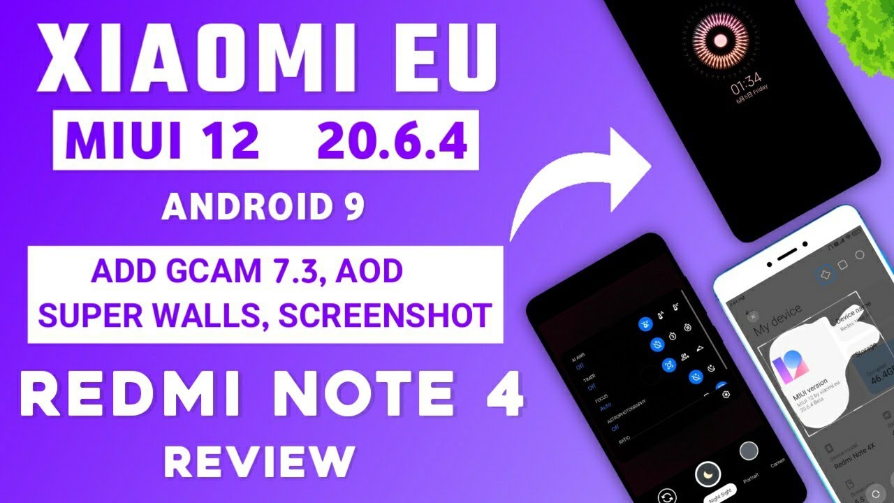 MIUI 12 Xiaomi EU 20.6.4 For Redmi Note 4 | ADD GCAM 7.3, AOD, SUPER WALLS, NEW SCREENSHOT | REVIEW