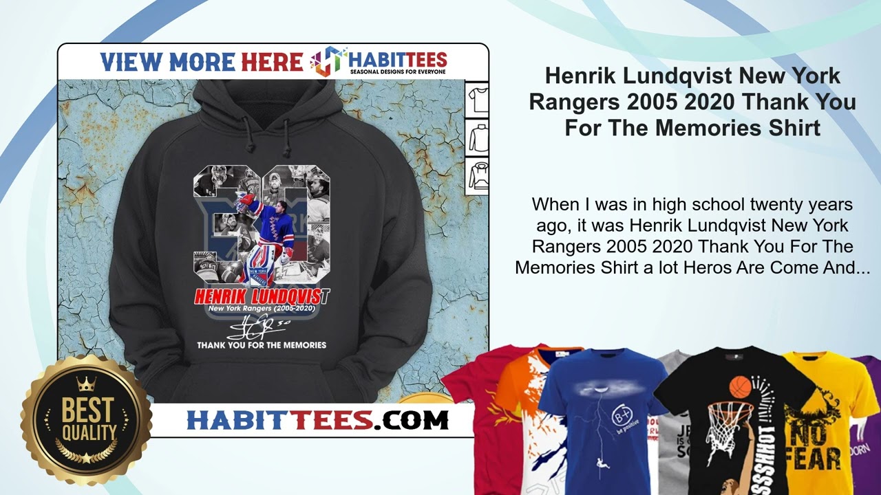 Henrik Lundqvist New York Rangers 2005 2020 Thank You For The Memories Shirt