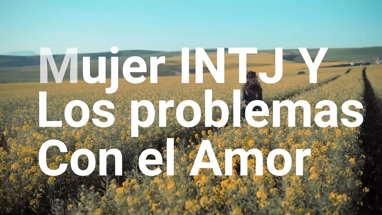 INTJ MUJER EN EL AMOR