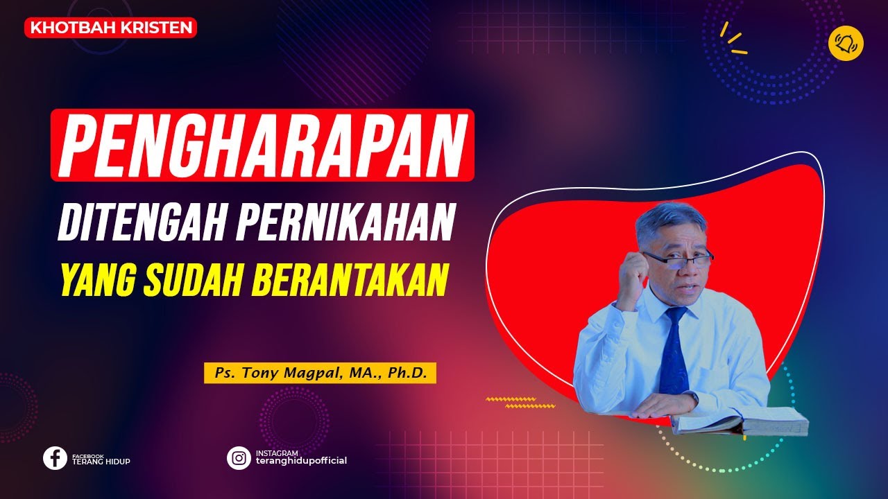 Khotbah Kristen - Pengharapan ditengah Pernikahan yang Sudah Berantakan (Khotbah Pernikahan Kristen)