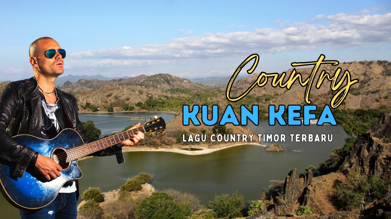 COUNTRY KUAN KEFA - Lagu Country Timor Terbaru