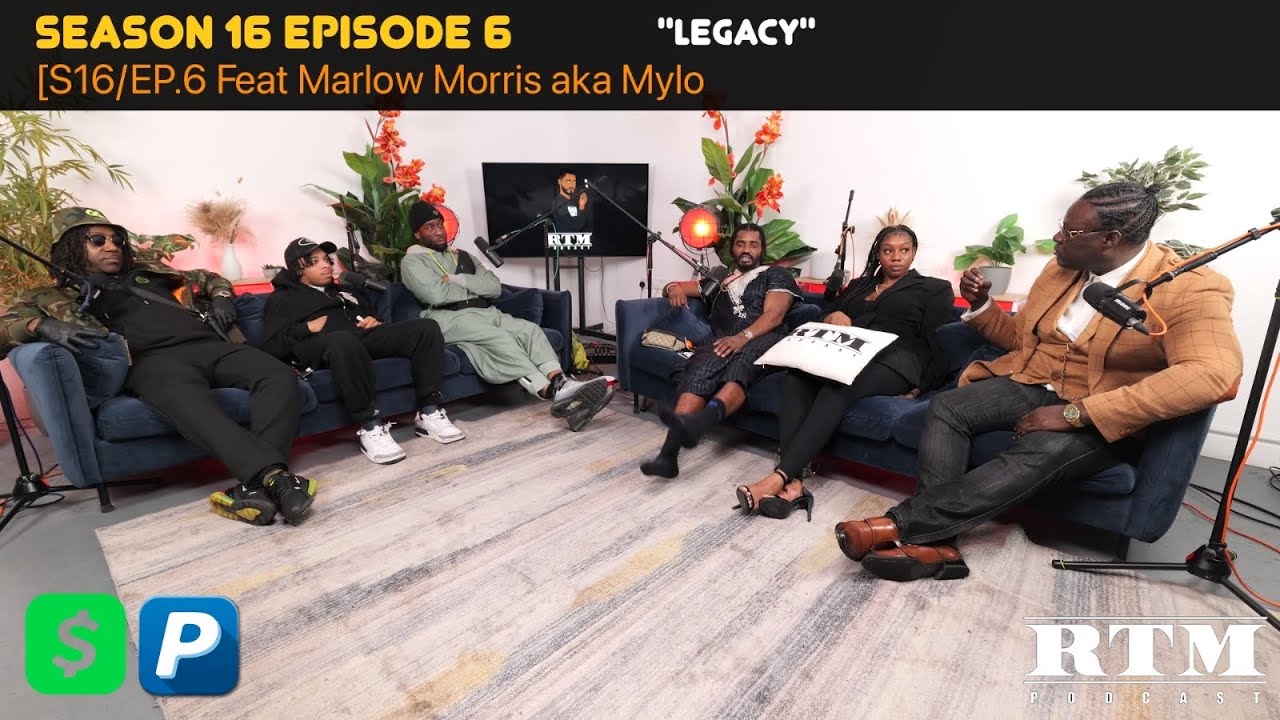 Marlow Morris “MYLO CAME TO DEMAND RESPECT & DROP GEMS…”💎#RipJoe🕊️😇❤️RTM Podcast Show🏆S16Ep6(Legacy)