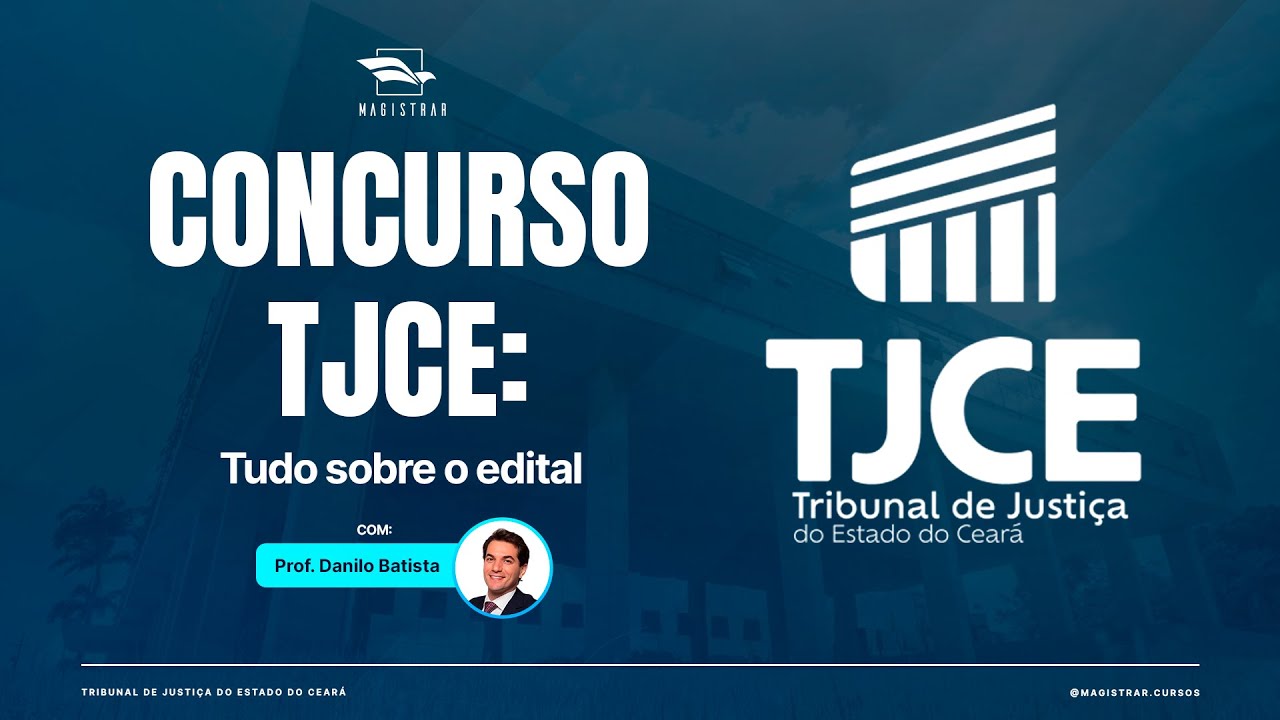 CONCURSO TJCE ANALISTA: VAGAS, SALÁRIO, O QUE ESTUDAR!