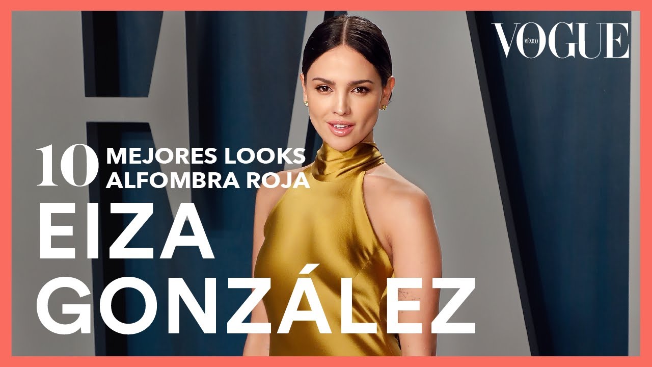 Eiza González y sus 10 mejores momentos en la alfombra roja