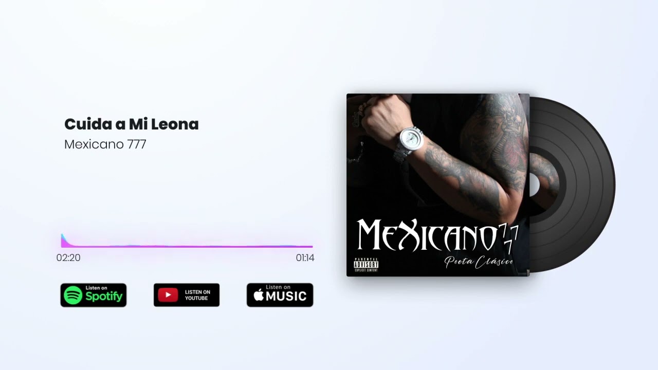 Mexicano 777 / Cuida a Mi Leona
