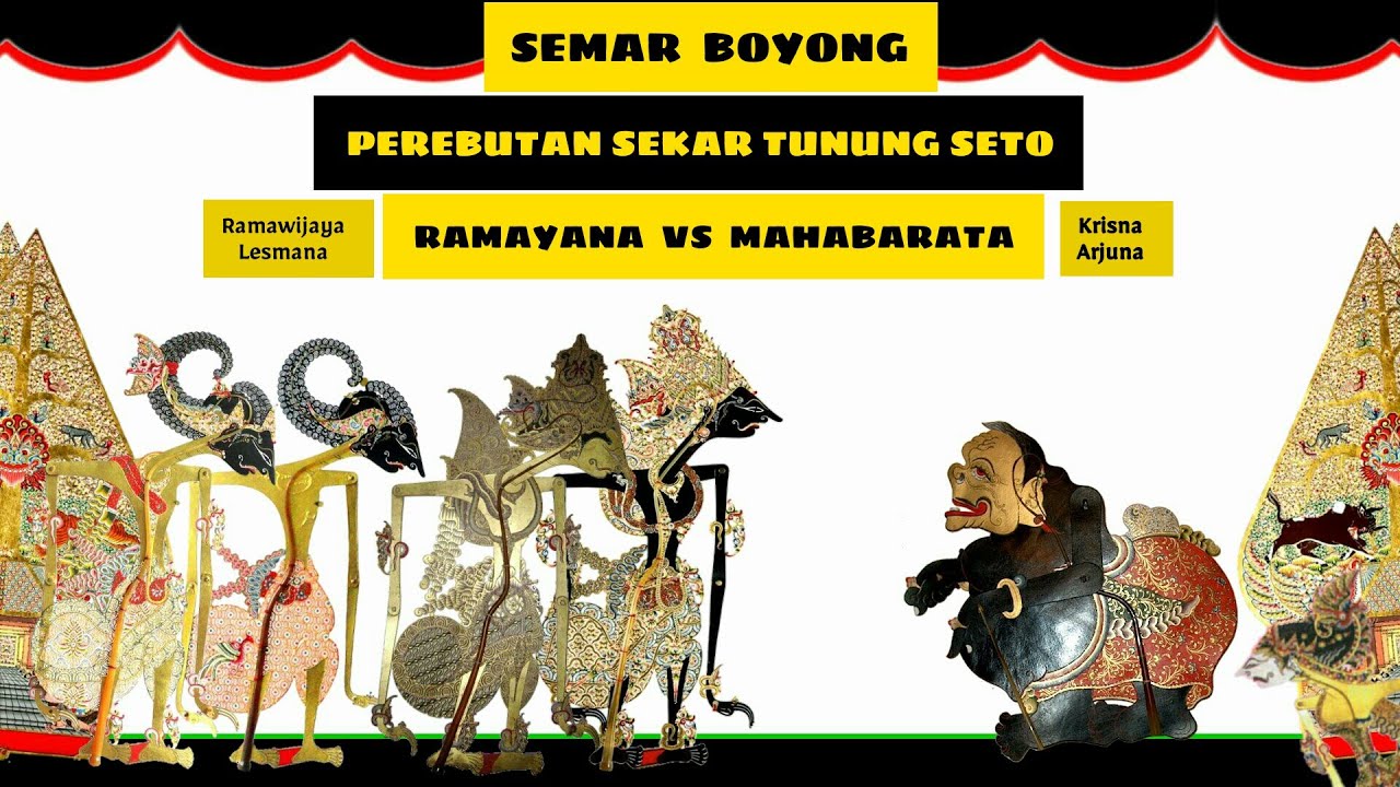 Kisah Wayang Kulit Semar Boyong - Ramayana vs Mahabarata