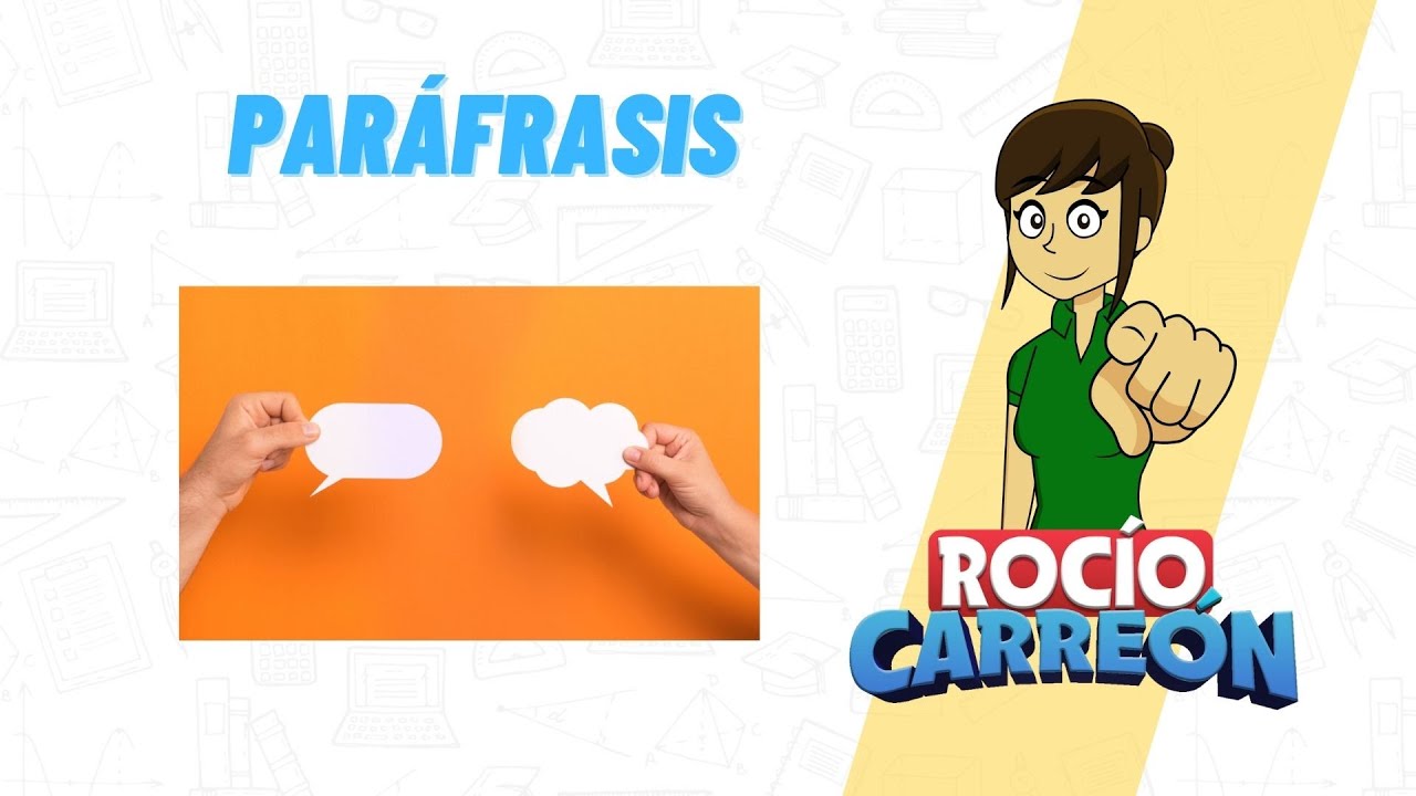 PARÁFRASIS - TIPOS, EJEMPLOS Y UTILIDAD