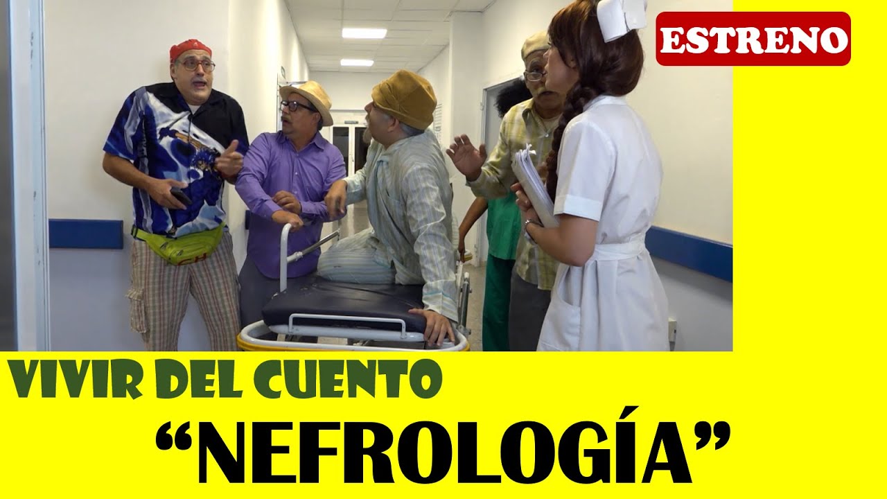 Vivir del Cuento “NEFROLOGÍA” (Estreno 6 abril 2020)