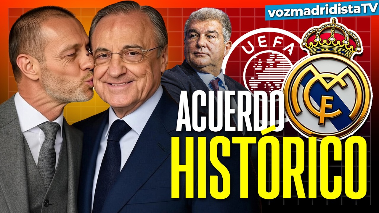 💣BOMBAZO💣¿QUÉ HAY DETRÁS DEL ACUERDO REAL MADRID - UEFA?