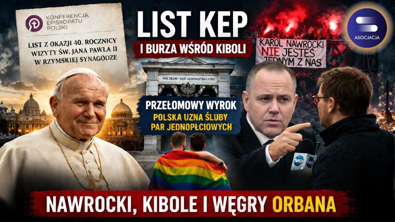 List Episkopatu w sprawie ŻYD&Oacute;W, JP II vs. BRAUN i Nawrocki vs. KIBOLE