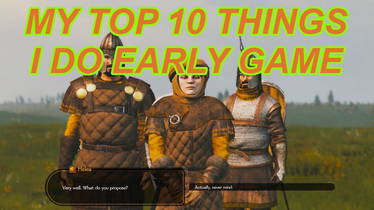 10 лучших вещей, которые я делаю в начале игры в Bannerlord | Flesson19