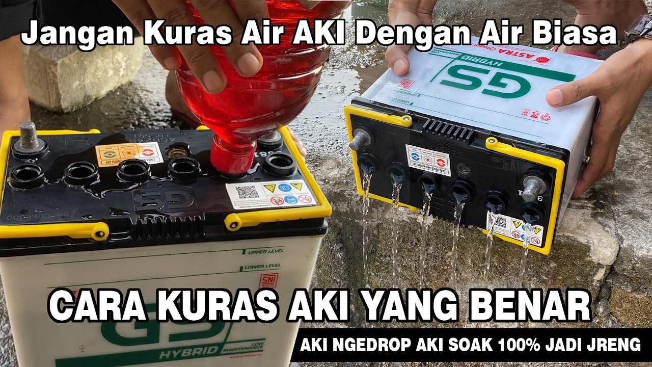 Cara Menguras Air AKI yang Benar | Jangan asal kuras kalau mau berhasil