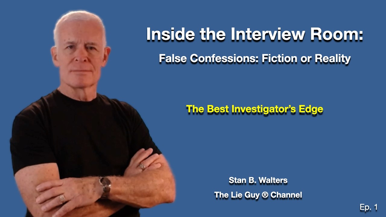 Inside the Interview Room | Inside the Interview Room – False Confessions: Fantasy or Reality